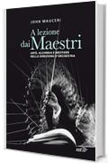 A lezione dai Maestri: Arte, alchimia e mestiere nella direzione d'orchestra