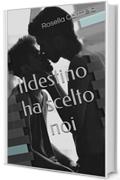 Il destino ha scelto noi (Demoni contro angeli Vol. 3)