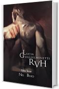 RVH III: Nel Buio