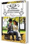 Il teorema di Schaffhausen: Amore, equivoci e... matematica