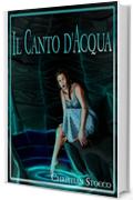 Il Canto d'Acqua