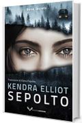 Sepolto (Bone secrets Vol. 3)