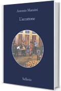 L'accattone (Il vicequestore Rocco Schiavone Vol. 14)