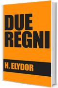 DUE REGNI