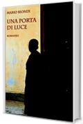 Una porta di luce (Algoritmi Vol. 2)