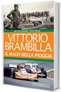 Vittorio Brambilla: Il mago della pioggia