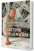 La stoffa della mia vita: Un intreccio di trama e ordito