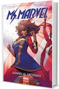 Ms. Marvel (2016) 3: Danno al secondo (Ms. Marvel (Marvel Collection))