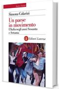 Un paese in movimento: L'Italia negli anni Sessanta e Settanta