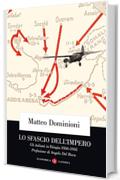 Lo sfascio dell'impero: Gli italiani in Etiopia 1936-1941