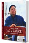 Ciao, sono Jack Vance! (e questa storia sono io)