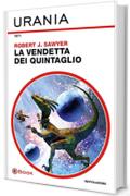 La vendetta dei Quintaglio (Urania)