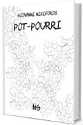 Pot-pourri