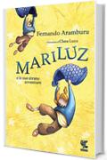 Mariluz e le sue strane avventure