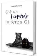 C'è un leopardo in terza C!