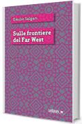 Sulle frontiere del Far west