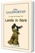 Landa in fiore: La saga dei Forsyte VIII (Aurora Vol. 44)