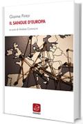 Il sangue d'Europa: Scritti politici e letterari (Pamphlet)