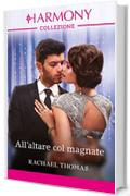 All'altare col magnate: Harmony Collezione (Spose a Natale Vol. 1)