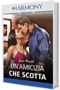 Un'amicizia che scotta: Harmony Destiny (Scandali a Boston Vol. 1)