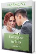 Una sposa in fuga: Harmony Jolly (I reali di Vallemont Vol. 1)