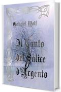 Il Canto del Salice d'Argento (Frammenti di Luce Vol. 2)