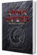 Arma Infero 4: Delenda Gordia