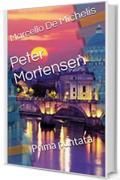 Peter Mortensen: Prima puntata