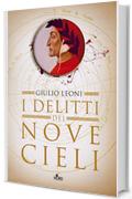 I delitti dei nove cieli: Un'indagine di Dante Alighieri