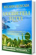 Uccideteli Tutti: Il commissario Pietrasanta