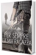 Per sempre la mia ragazza (Beaumont Vol. 1)