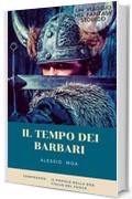 Il tempo dei barbari: un viaggio nel fantasy storico