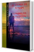 Le storie di Atalan L'Ombra di Atalantia