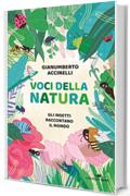 Voci della natura: Quando gli insetti raccontano il mondo