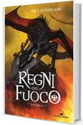 I regni del fuoco - La saga