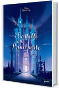 Disney Princess. I Castelli delle Principesse: Un passo nella magia