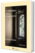 L'ombra del passato. Romanzo