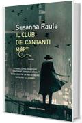 Il Club dei Cantanti Morti - Il Club dei Cantanti Morti #1 (Fanucci Editore)