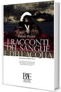 I racconti del Sangue e dell'Acqua