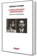 L'intellettuale antifascista