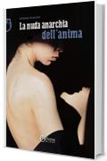 La nuda anarchia dell'anima