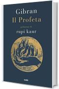 Il Profeta: Prefazione di Rupi Kaur