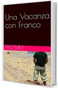 Una vacanza con Franco