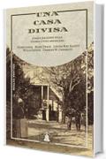 Una casa divisa: Cinque racconti sulla Guerra Civile americana