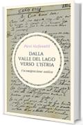 Dalla Valle del Lago all'Istria: Un'emigrazione antica