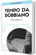 Tempo da Robbiano: Articoli che, nel corso della stagione 2018/2019, hanno raccontato il cammino della Pro Vercelli