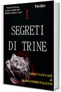 I SEGRETI DI TRINE