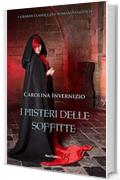 I misteri delle soffitte (I grandi classici del romanzo gotico)