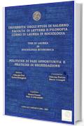 Tesi: "Politiche di pari opportunità e pratiche di segregazione"