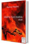 Grafia suicidaria. Studi